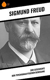E-Book (epub) Zur Geschichte der psychoanalytischen Bewegung von Sigmund Freud