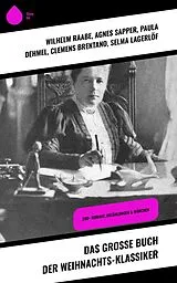 E-Book (epub) Das große Buch der Weihnachts-Klassiker von Wilhelm Raabe, Hermann Löns, Heinrich Heine