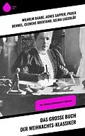 E-Book (epub) Das große Buch der Weihnachts-Klassiker von Wilhelm Raabe, Hermann Löns, Heinrich Heine