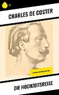 E-Book (epub) Die Hochzeitsreise von Charles De Coster