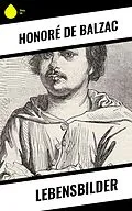 E-Book (epub) Lebensbilder von Honoré de Balzac
