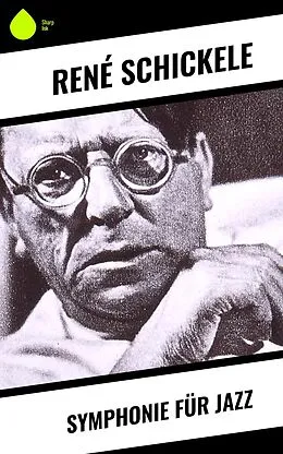 E-Book (epub) Symphonie für Jazz von René Schickele