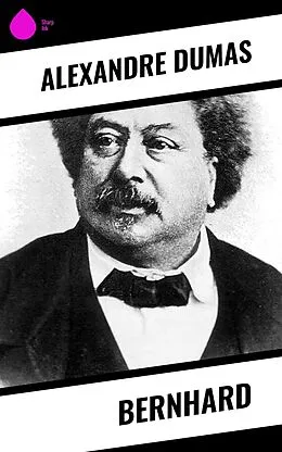 E-Book (epub) Bernhard von Alexandre Dumas