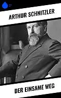 E-Book (epub) Der einsame Weg von Arthur Schnitzler