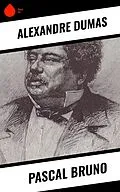 E-Book (epub) Pascal Bruno von Alexandre Dumas