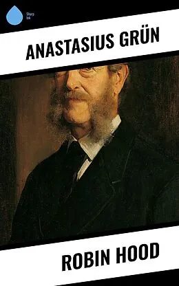 E-Book (epub) Robin Hood von Anastasius Grün