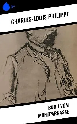E-Book (epub) Bubu vom Montparnasse von Charles-Louis Philippe