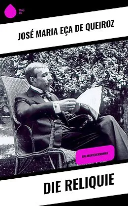 E-Book (epub) Die Reliquie von José Maria Eça de Queiroz