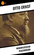 E-Book (epub) Humoristische Plaudereien von Otto Ernst
