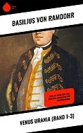 E-Book (epub) Venus Urania (Band 1-3) von Basilius von Ramdohr