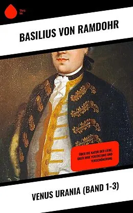 E-Book (epub) Venus Urania (Band 1-3) von Basilius von Ramdohr