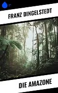 E-Book (epub) Die Amazone von Franz Dingelstedt