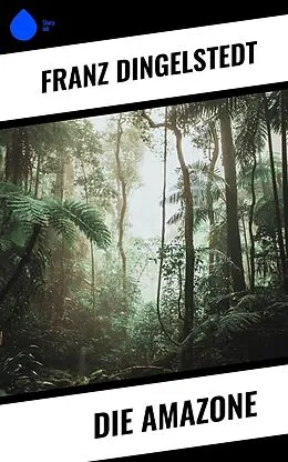 E-Book (epub) Die Amazone von Franz Dingelstedt