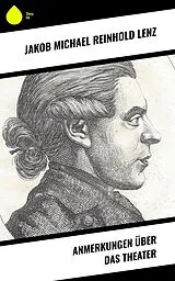 E-Book (epub) Anmerkungen über das Theater von Jakob Michael Reinhold Lenz
