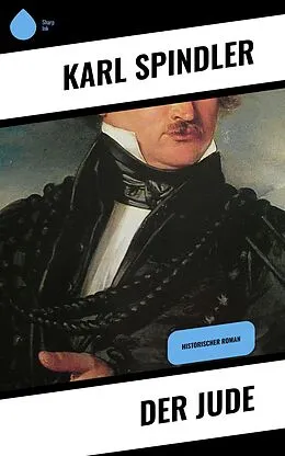 E-Book (epub) Der Jude von Karl Spindler