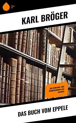 E-Book (epub) Das Buch vom Eppele von Karl Bröger