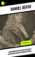 E-Book (epub) Denkwürdigkeiten eines englischen Edelmannes aus dem großen Kriege von Daniel Defoe