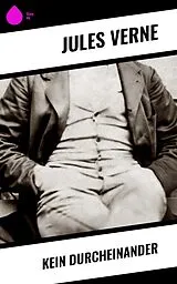 E-Book (epub) Kein Durcheinander von Jules Verne