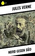 E-Book (epub) Nord gegen Süd von Jules Verne