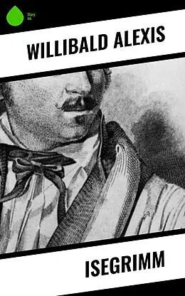 E-Book (epub) Isegrimm von Willibald Alexis