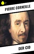 E-Book (epub) Der Cid von Pierre Corneille