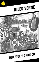E-Book (epub) Der stolze Orinoco von Jules Verne
