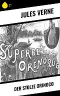 E-Book (epub) Der stolze Orinoco von Jules Verne