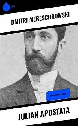 E-Book (epub) Julian Apostata von Dmitri Mereschkowski