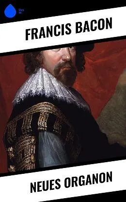 E-Book (epub) Neues Organon von Franz Bacon