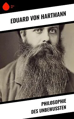 E-Book (epub) Philosophie des Unbewußten von Eduard Von Hartmann
