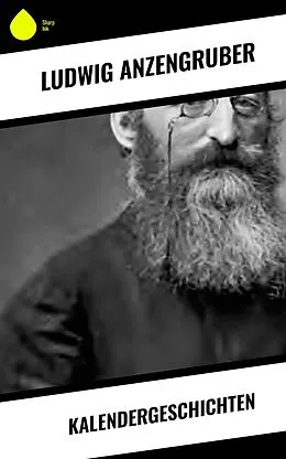 E-Book (epub) Kalendergeschichten von Ludwig Anzengruber