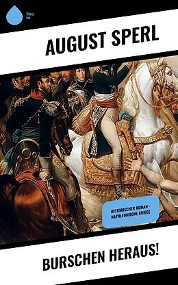 E-Book (epub) Burschen heraus! von August Sperl