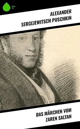 E-Book (epub) Das Märchen vom Zaren Saltan von Alexander Sergejewitsch Puschkin