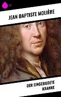 E-Book (epub) Der eingebildete Kranke von Jean Baptiste Molière