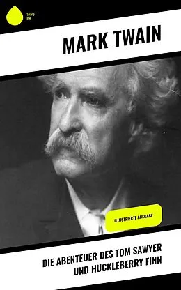 E-Book (epub) Die Abenteuer des Tom Sawyer und Huckleberry Finn von Mark Twain