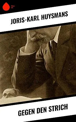E-Book (epub) Gegen den Strich von Joris-Karl Huysmans