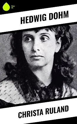 E-Book (epub) Christa Ruland von Hedwig Dohm