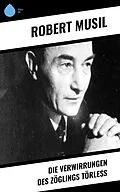 E-Book (epub) Die Verwirrungen des Zöglings Törleß von Roberto Musil