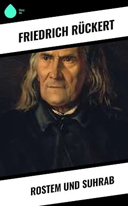 E-Book (epub) Rostem und Suhrab von Friedrich Rückert