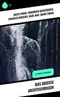 E-Book (epub) Das große Abenteuerbuch von Jules Verne, Arthur Conan Doyle, Joseph Conrad