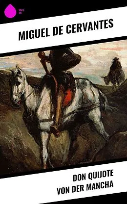 E-Book (epub) Don Quijote von der Mancha von Miguel de Cervantes