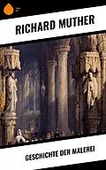 E-Book (epub) Geschichte der Malerei von Richard Muther