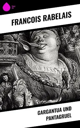 E-Book (epub) Gargantua und Pantagruel von Francois Rabelais