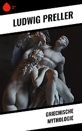 E-Book (epub) Griechische Mythologie von Ludwig Preller