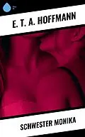 E-Book (epub) Schwester Monika von E. T. A. Hoffmann