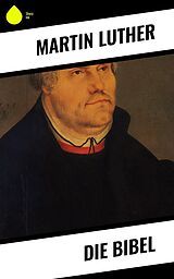 E-Book (epub) Die Bibel von Martin Luther