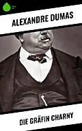 E-Book (epub) Die Gräfin Charny von Alexandre Dumas
