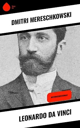 E-Book (epub) Leonardo da Vinci von Dmitri Mereschkowski