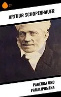 E-Book (epub) Parerga und Paralipomena von Arthur Schopenhauer