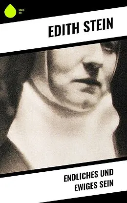 E-Book (epub) Endliches und ewiges Sein von Edith Stein